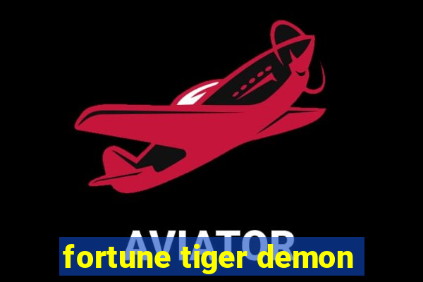 fortune tiger demon